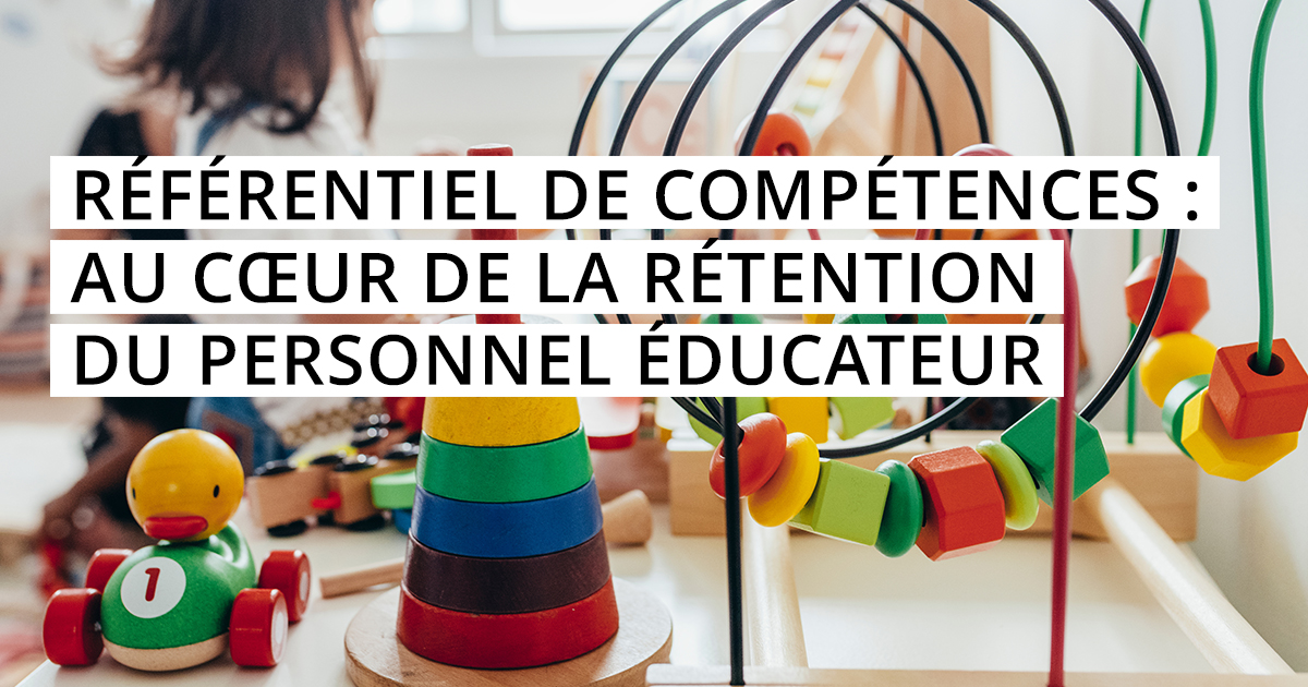 Référentiel de compétences au cœur de la rétention du personnel